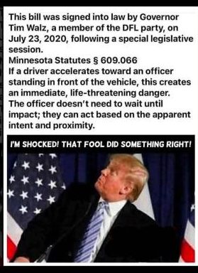 Gov. Tim Walz Signed a Law in 2020 That Says if a Driver Accelerates Toward an Officer Standing in Front of It, Deadly Force Is Justified